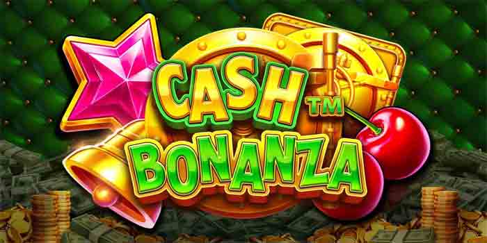 Cara Meningkatkan Peluang Menang di Slot Cash Bonanza